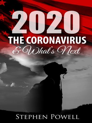 cover image of 2020, the Coronavirus, & What's Next
